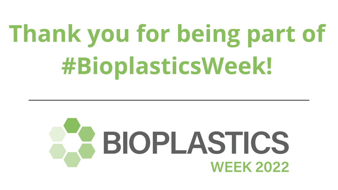 larger bioplastics thanks